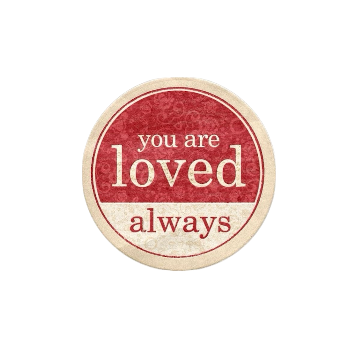 You Are Loved Always Wax Seal